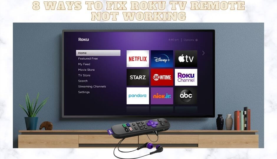 8 Ways to fix Roku TV Remote not Working