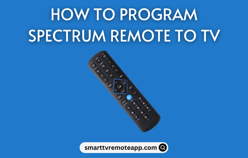 How to Program Spectrum Remote to TV