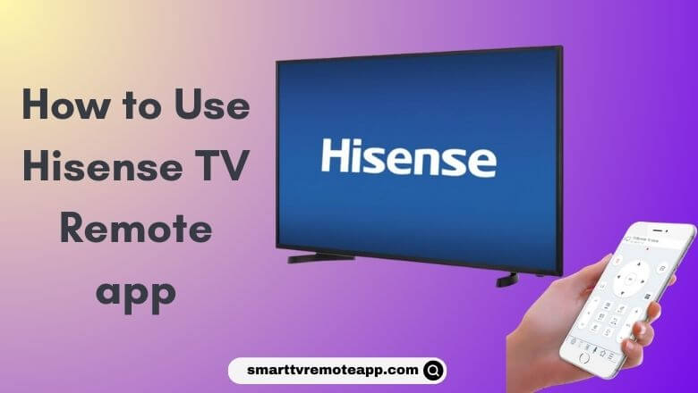 Hisense TV Remote App