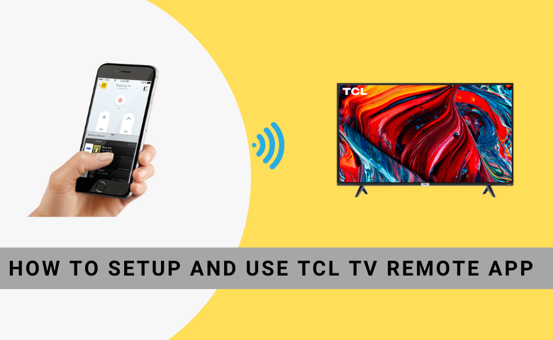  How to Install and Use TCL TV Remote App