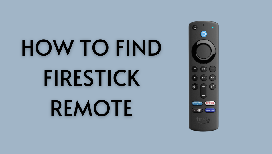 How to Find Firestick Remote