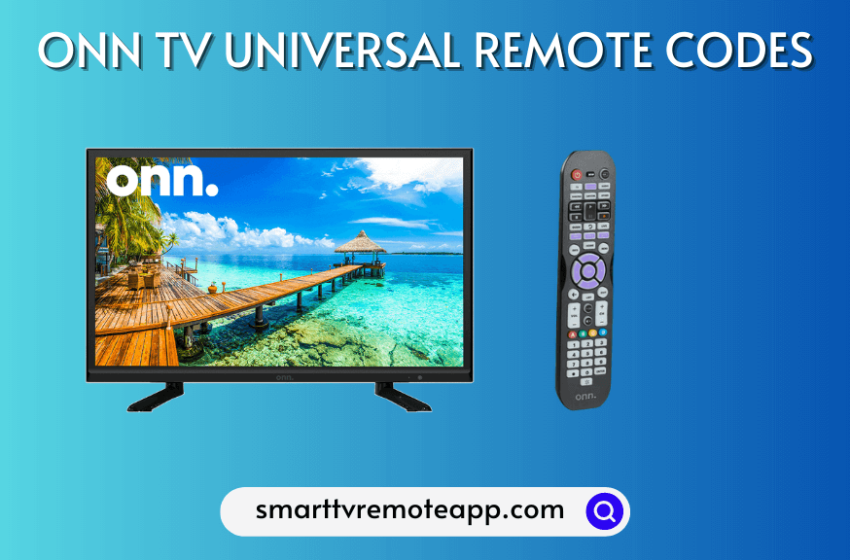  Onn TV Universal Remote Codes With Programming Guidelines