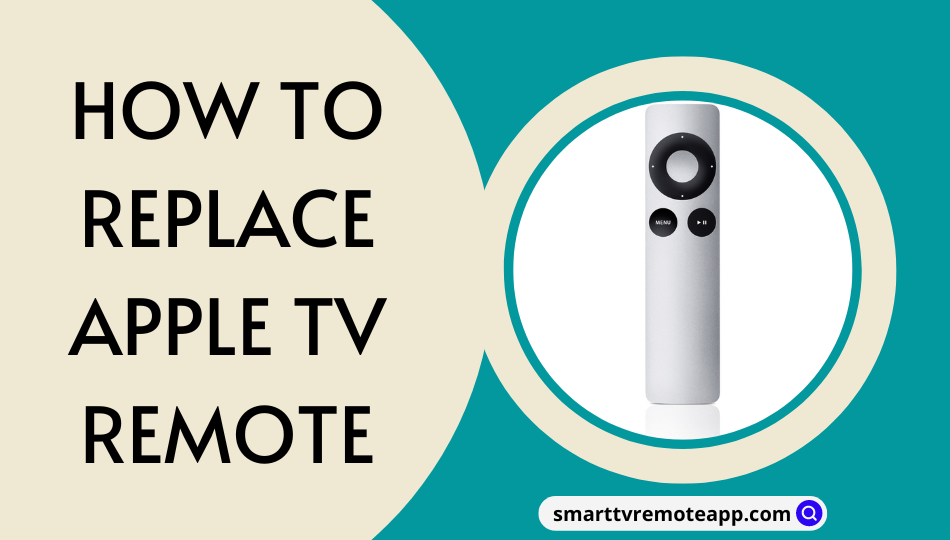 How to Replace Apple TV Remote
