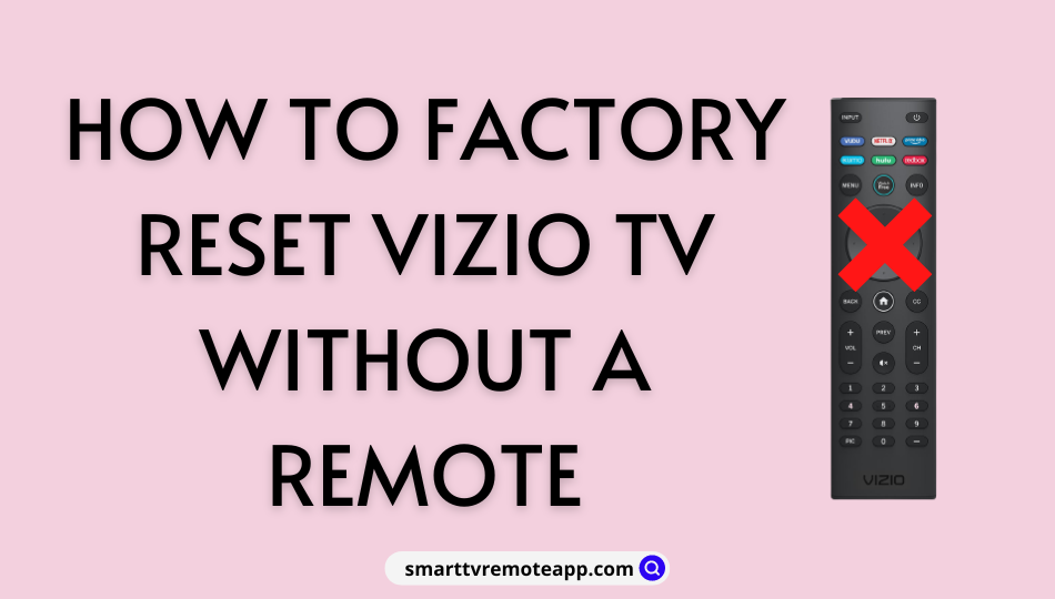  How to Factory Reset Vizio TV Without Remote [3 Ways]