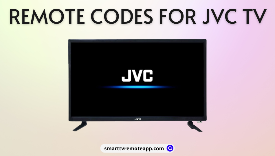  Universal Remote Codes for JVC TV & Programming Instructions