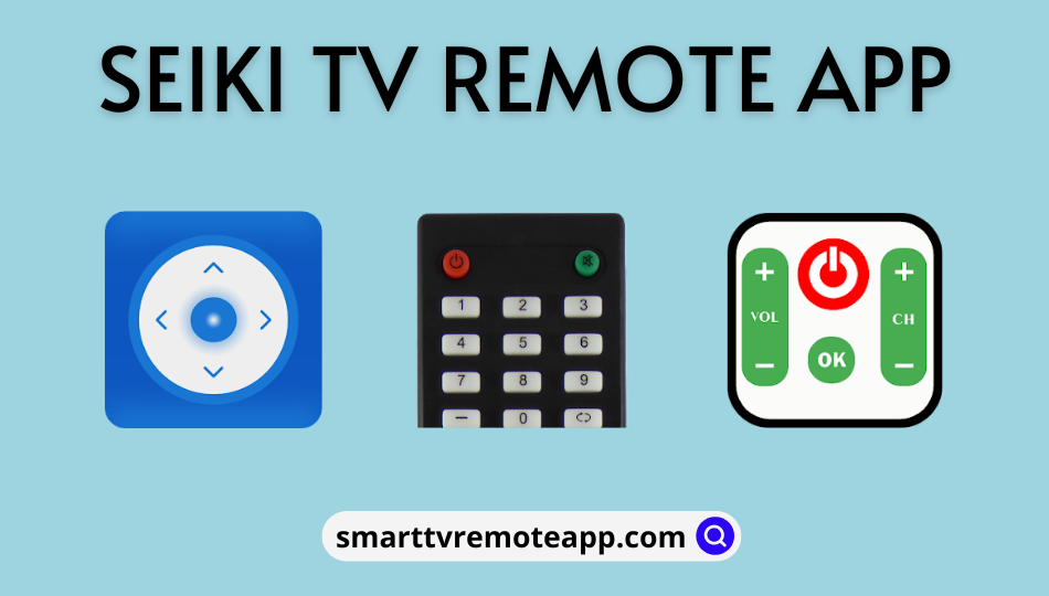 Seiki TV Remote App