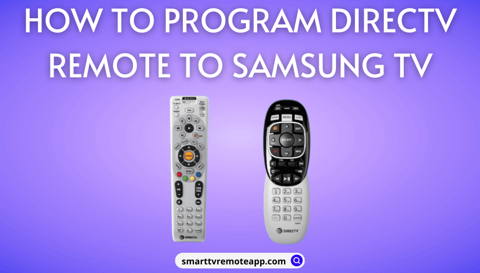  How to Program DirecTV Remote to Samsung TV [2 Methods]