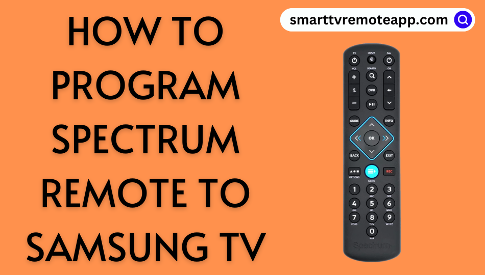 How to Program Spectrum Remote to Samsung TV