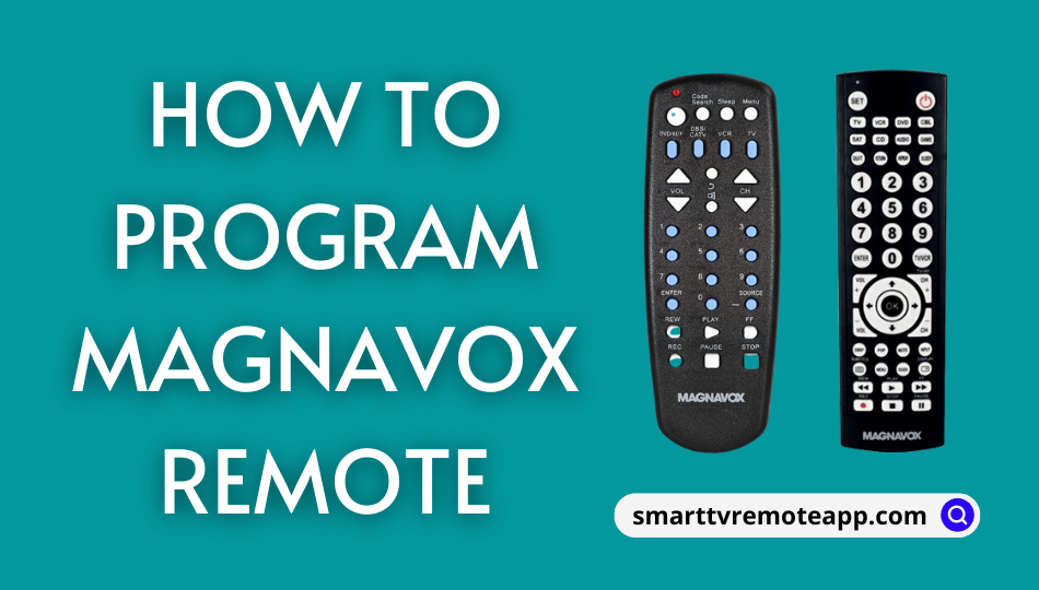 How to Program a Magnavox Remote