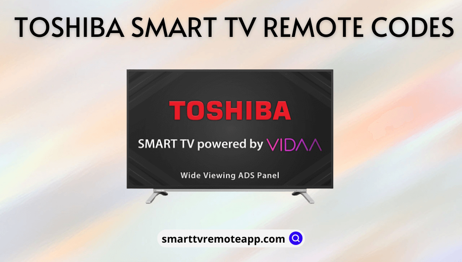 Toshiba Smart TV Remote Codes
