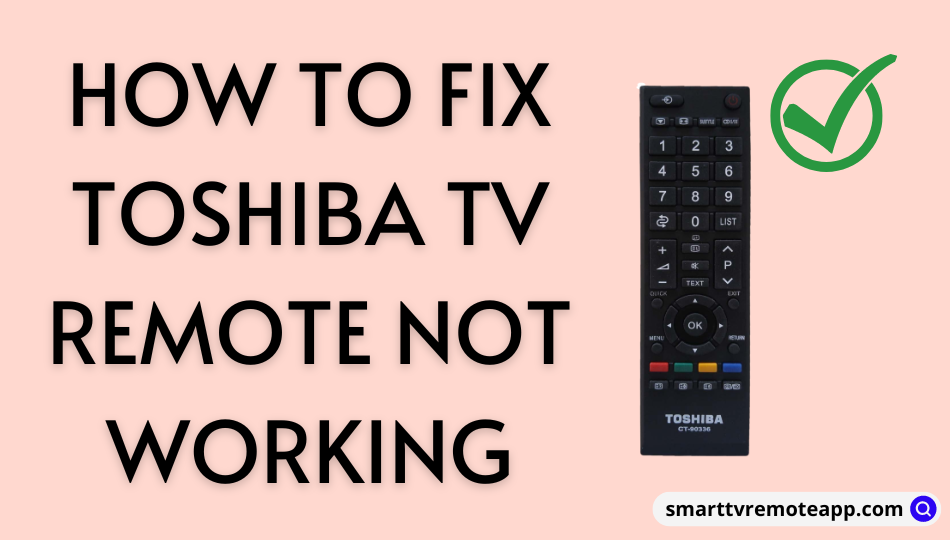 Toshiba TV Remote Not Working