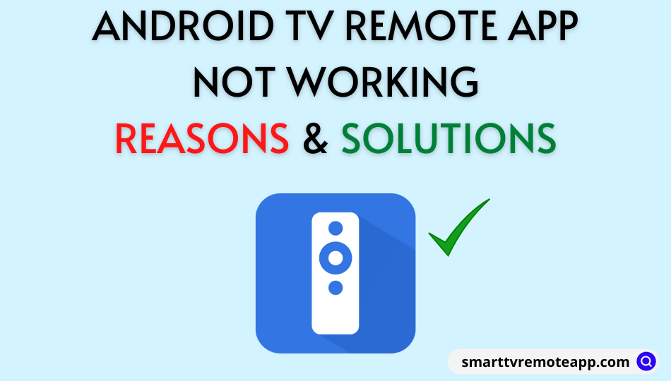 Android TV Remote App Not Working
