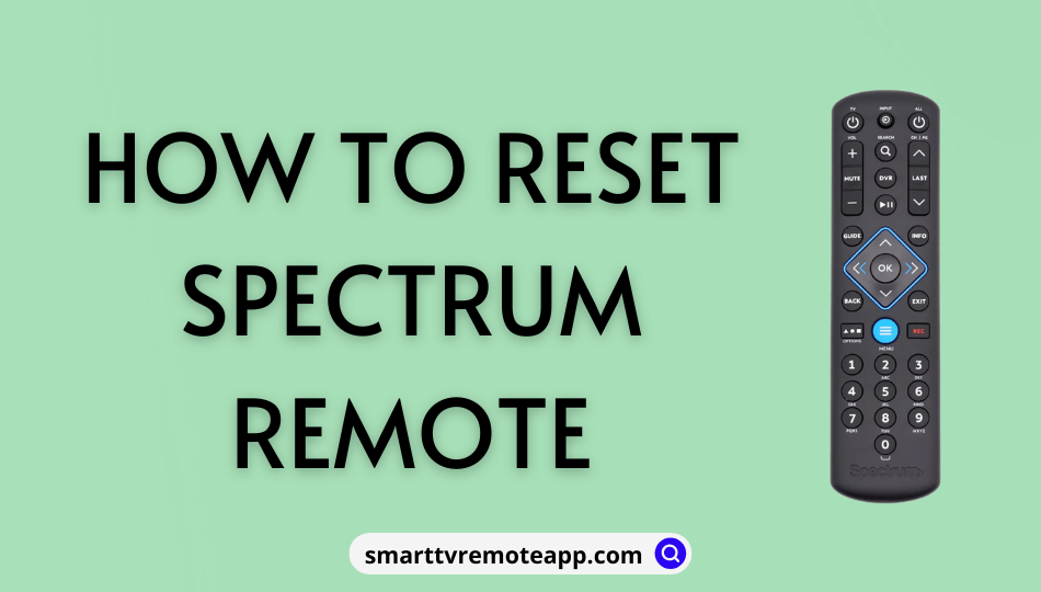How to Reset Spectrum Remote to Factory Defaults