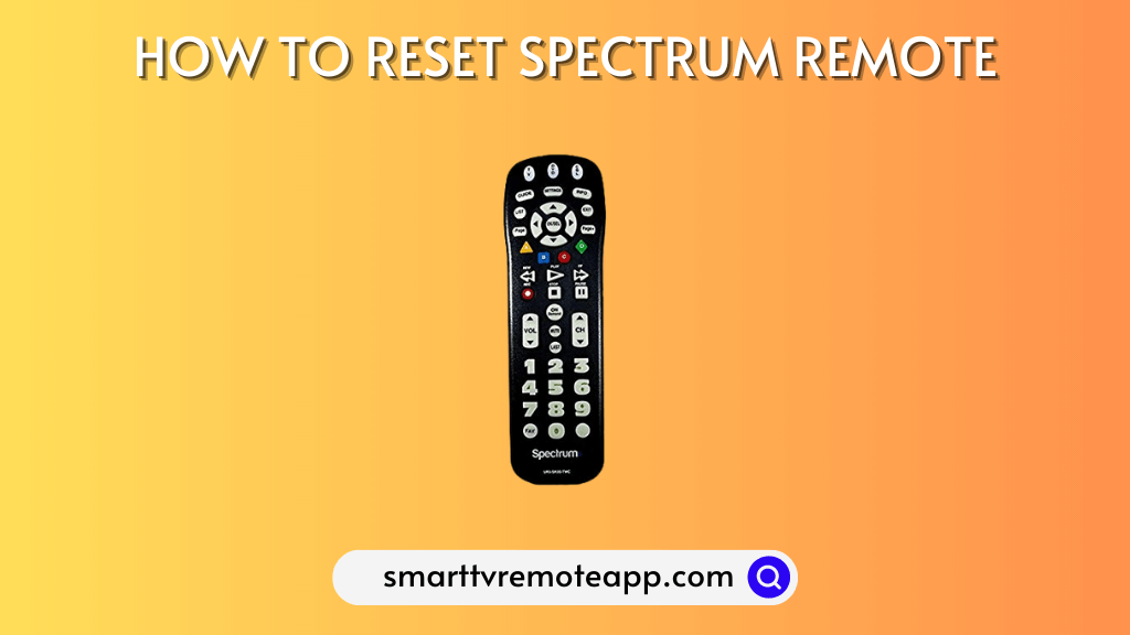 How to Reset Spectrum TV Remote