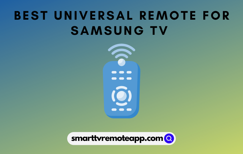 Best Universal Remote for Samsung TV
