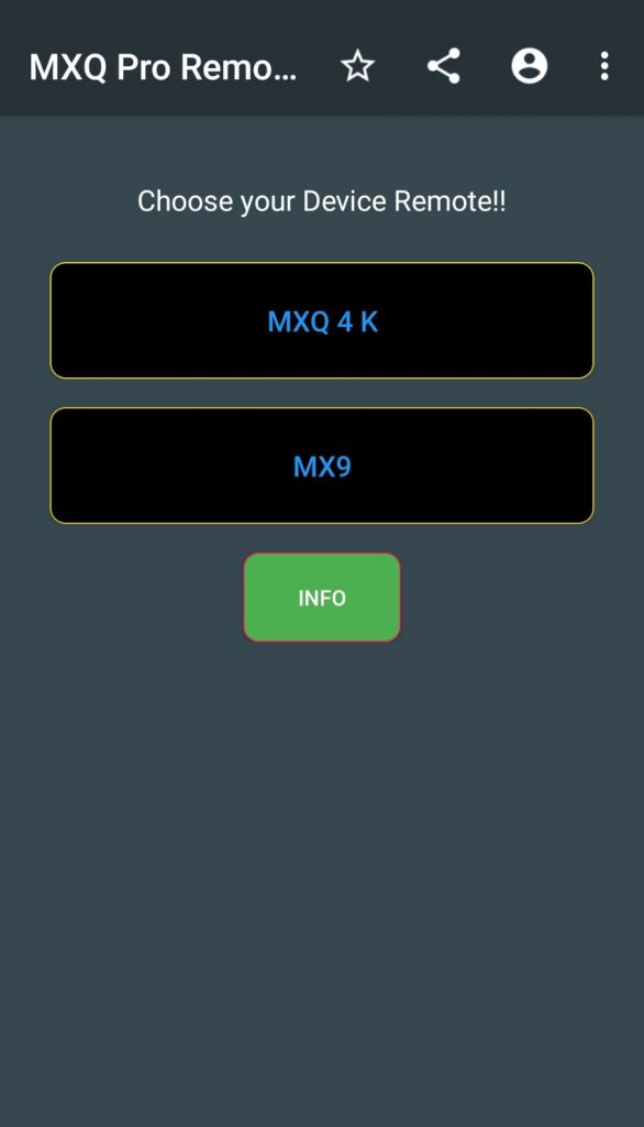 Select your device remote in the app to control MXQ TV Box