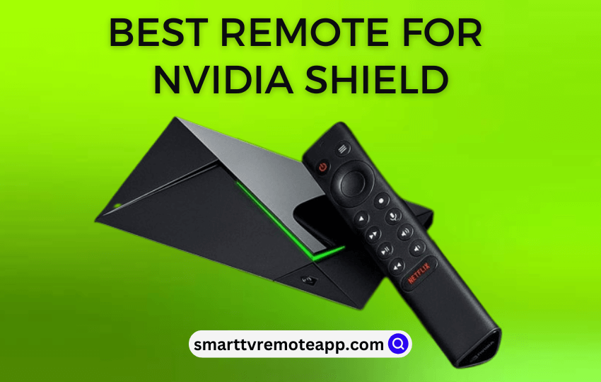  10 Best Universal Remote Controllers for NVIDIA Shield TV [Latest 2023]