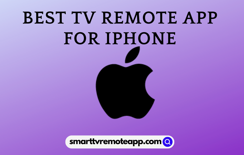  Best TV Remote App for iPhone to Control Smart TV in 2023
