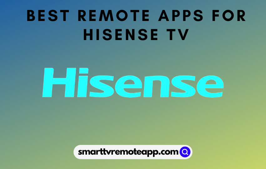 best remote apps for hisense tv