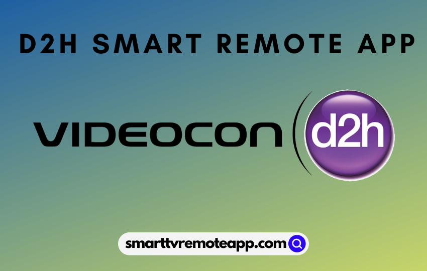 d2h Smart Remote App
