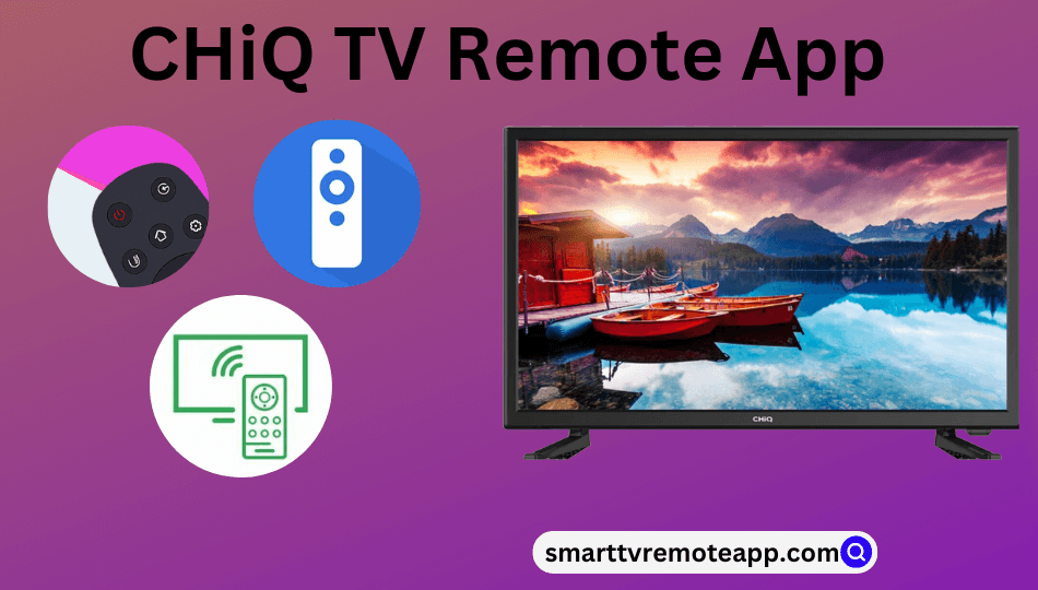 CHiQ TV Remote App