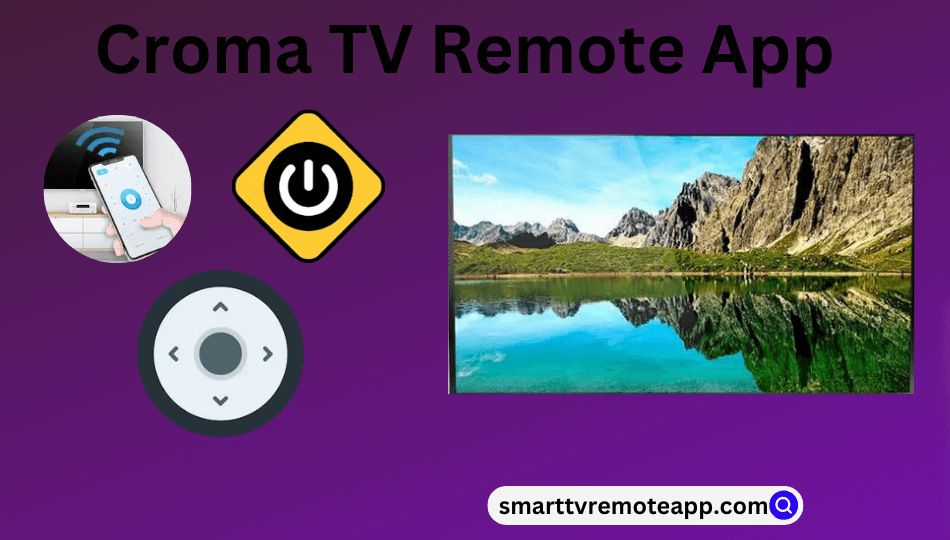 Croma TV Remote App