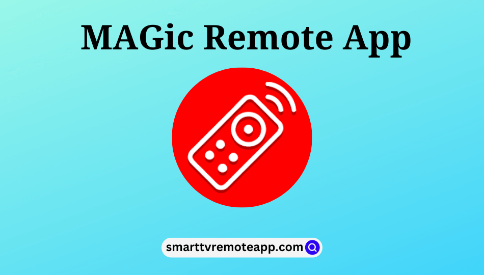MAGic Remote App