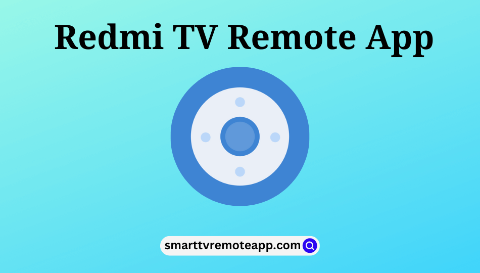 Redmi TV Remote App