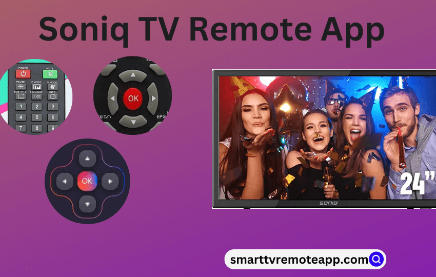  How to Install and Use Soniq TV Remote App to Control TV from a Smartphone