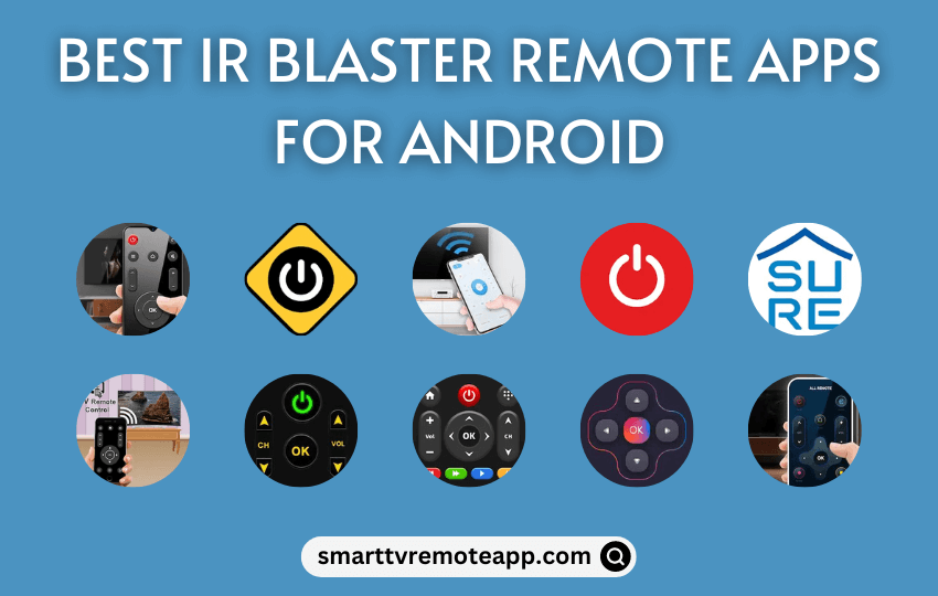  Best IR Blaster Remote App for Android Smartphones to Control TV [2023 Finds]