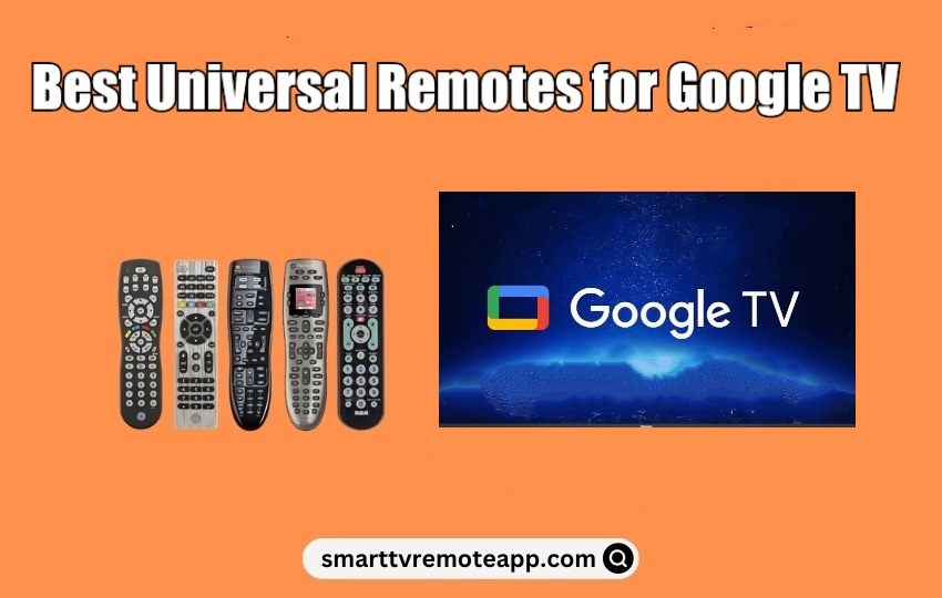 Best Universal Remote for Google TV