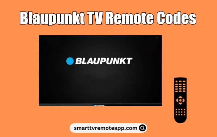 Blaupunkt TV Remote Codes With Programming Instructions
