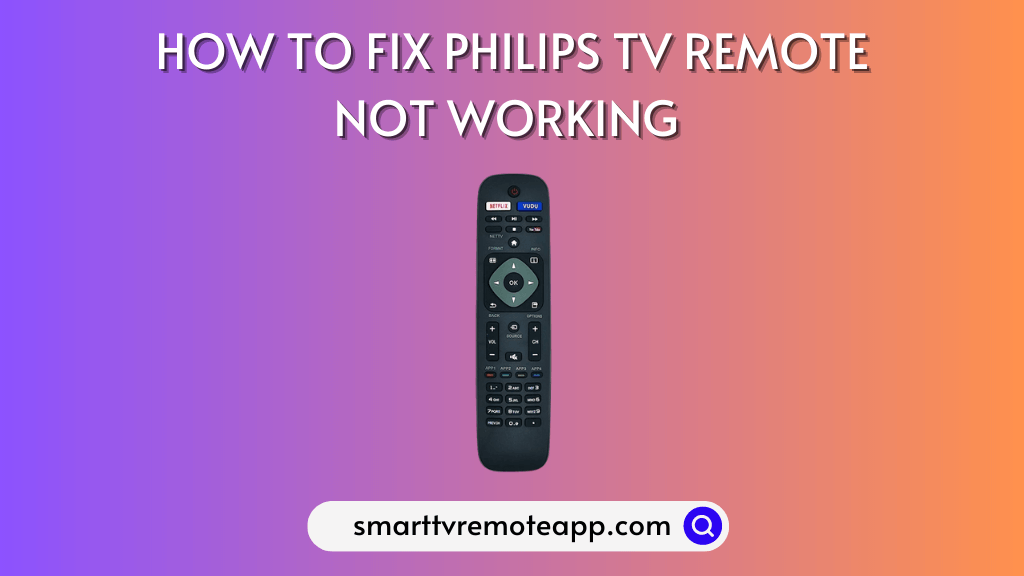 Philips TV Remote Not Working