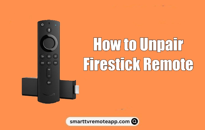  How to Unpair Firestick Remote [All Models]