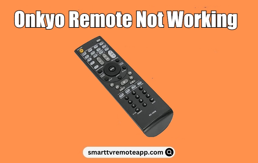 Onkyo Remote Not Working