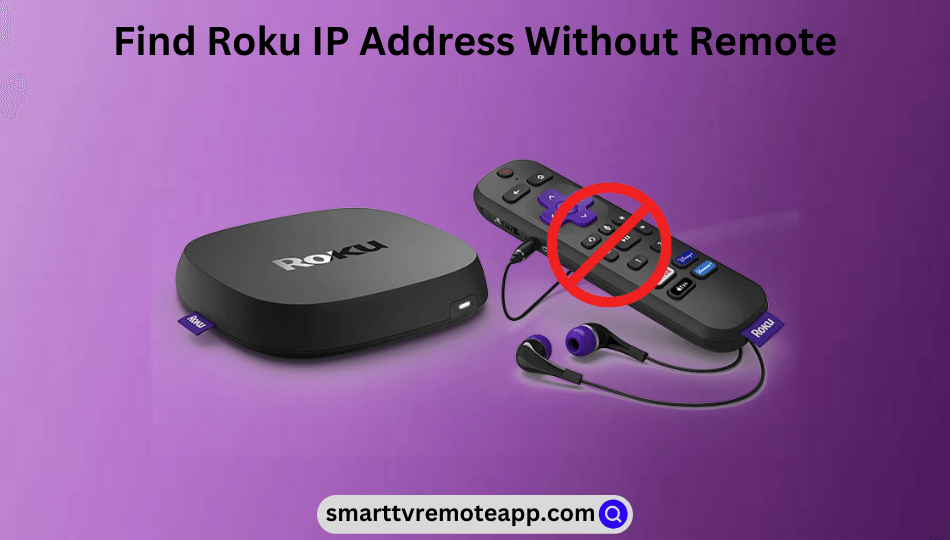 How to Find Roku IP Address Without Remote