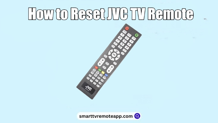 How to Reset JVC TV Remote