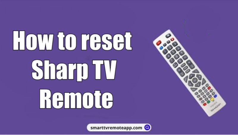 How to Reset Sharp TV Remote