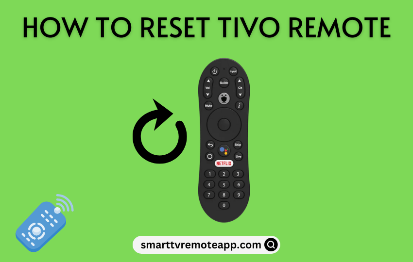  How to Reset TiVo Stream 4K Remote [Complete Guide]