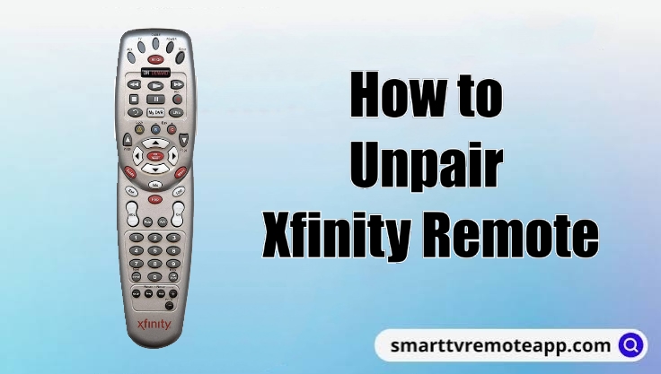 How to Unpair Xfinity Remote