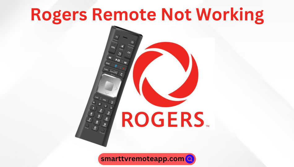 Rogers Remote Not Working