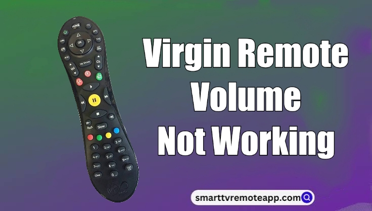 Virgin Remote Volume Not Working