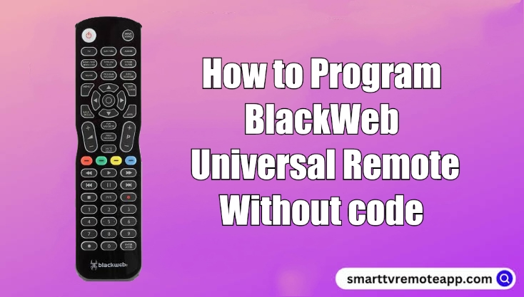  How to Program Blackweb Universal Remote With or Without Code