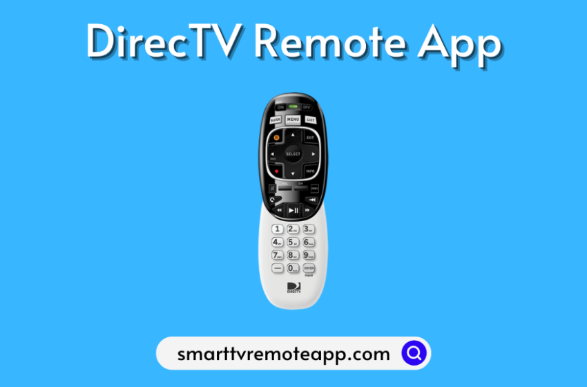  How to Install and Use DIRECTV Remote App