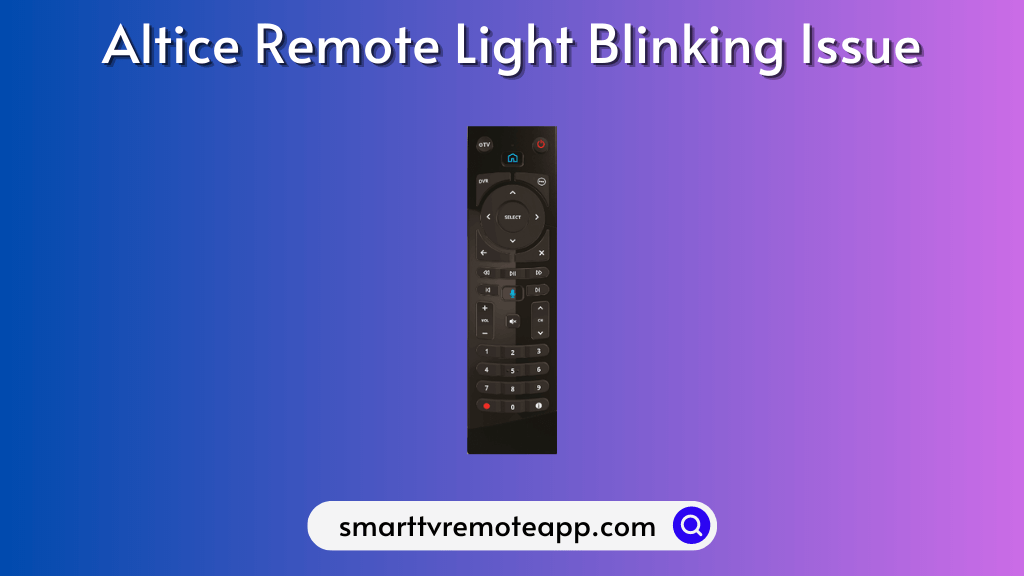Altice remote light blinking issue