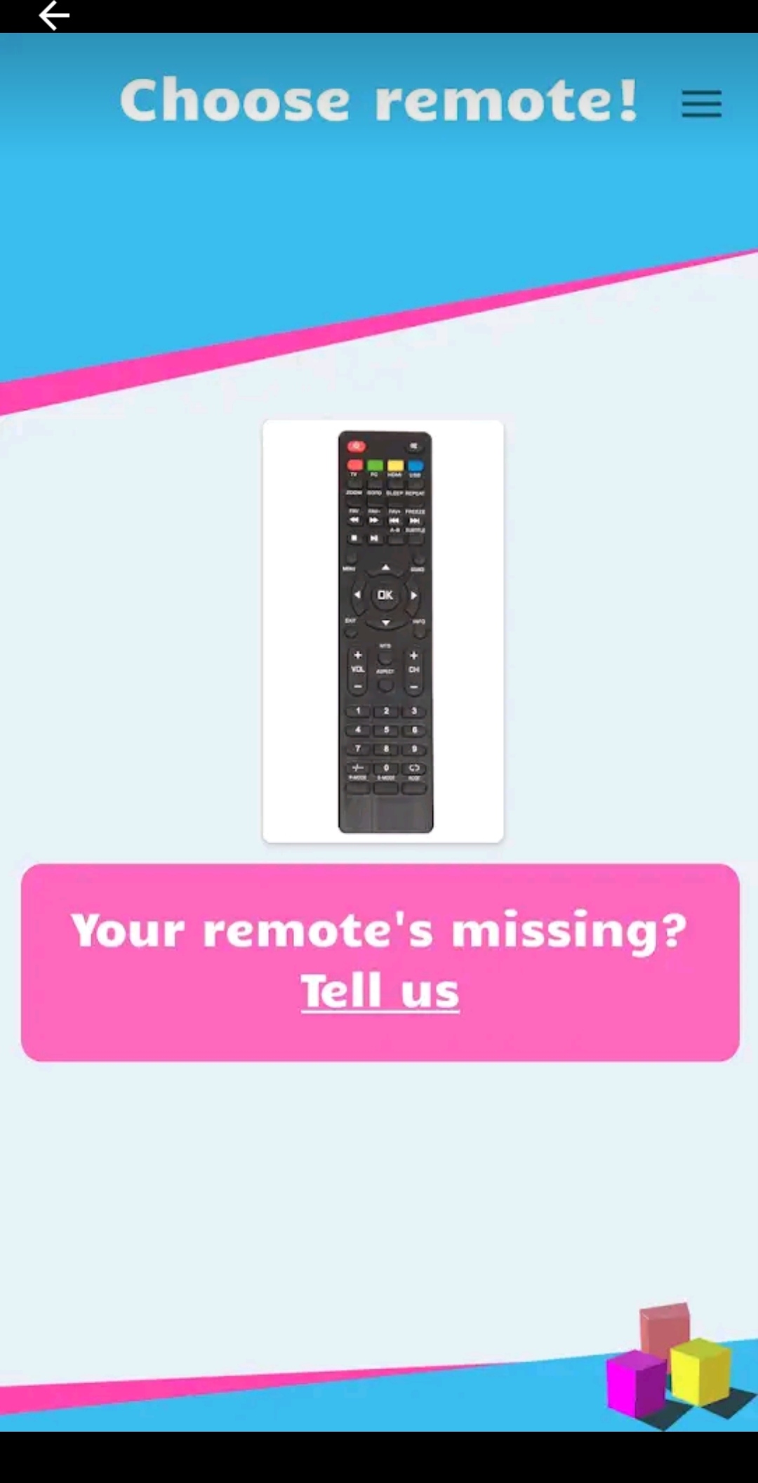 Choose your TV remote model.