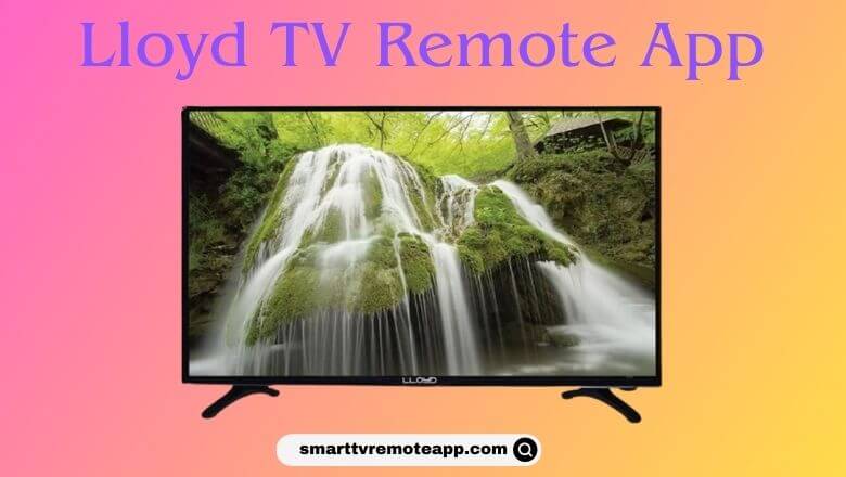 Lloyd TV Remote App