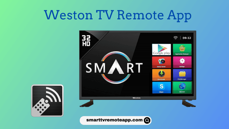  How to Install and Use Weston TV Remote App
