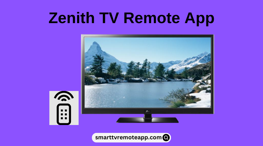 Zenith TV Remote App