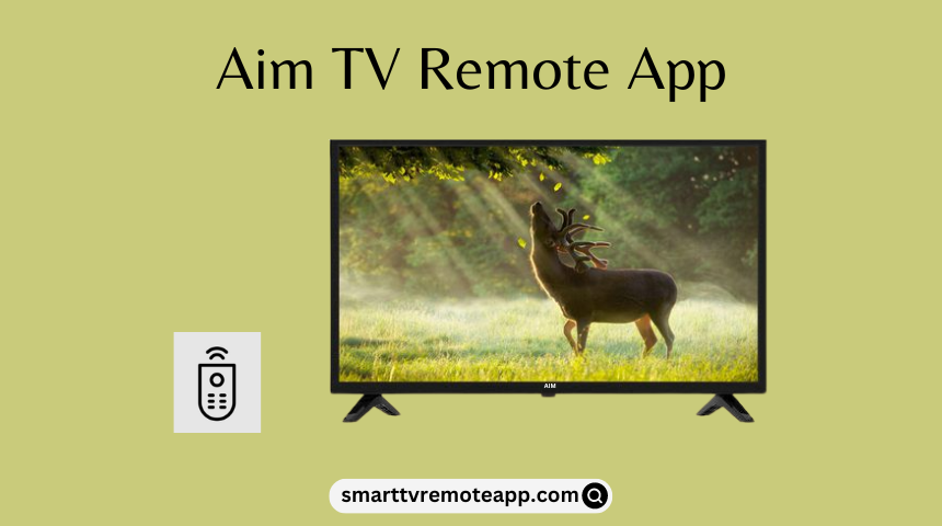 Aim TV Remote App